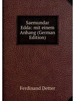 Saemundar Edda mit einem Anhang (Ger