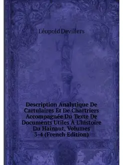 Description Analytique De Cartulaires