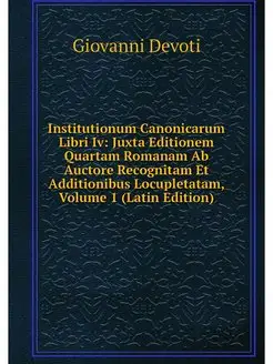 Institutionum Canonicarum Libri Iv J