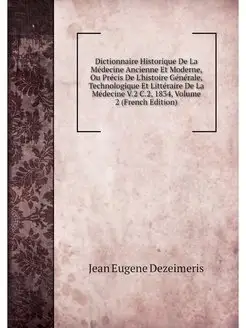 Dictionnaire Historique De La Medecin