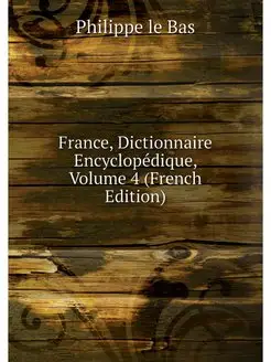 France, Dictionnaire Encyclopedique