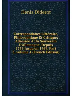 Correspondance Litteraire, Philosophi