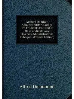 Manuel De Droit Administratif A L'us