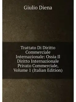 Trattato Di Diritto Commerciale Internazionale Ossi