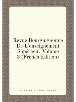 Revue Bourguignonne De L'enseignement