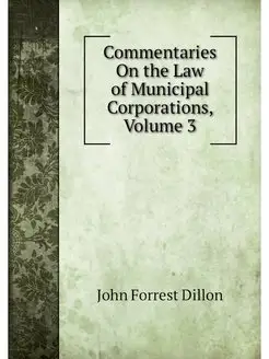 Commentaries On the Law of Municipal