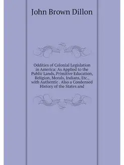 Oddities of Colonial Legislation in A