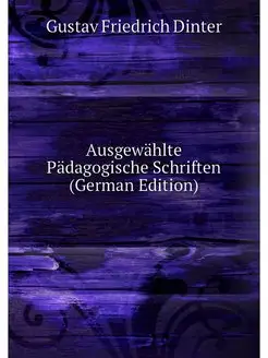 Ausgewahlte Padagogische Schriften (G