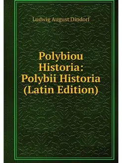 Polybiou Historia Polybii Historia (