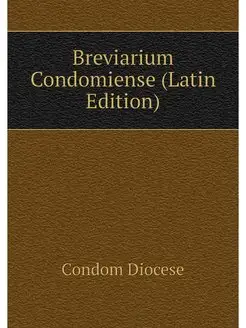 Breviarium Condomiense (Latin Edition)