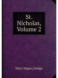 St. Nicholas, Volume 2