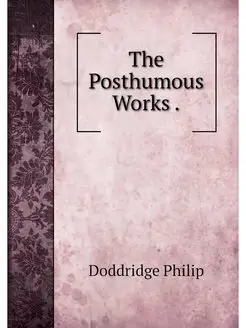 The Posthumous Works