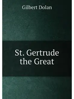 St. Gertrude the Great