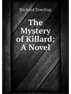 The Mystery of Killard A Novel