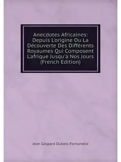 Anecdotes Africaines Depuis L'origin