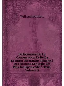 Dictionnaire De La Conversation Et De