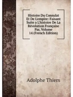 Histoire Du Consulat Et De L'empire