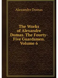 The Works of Alexandre Dumas. The Fou