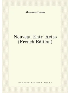 Nouveau Entr' Actes (French Edition)