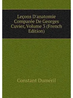 Lecons D'anatomie Comparee De Georges