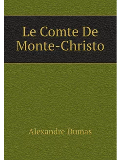 Le Comte De Monte-Christo