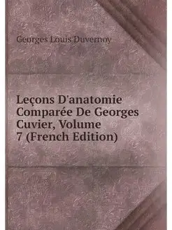 Lecons D'anatomie Comparee De Georges