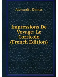 Impressions De Voyage Le Corricolo (