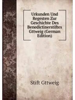 Urkunden Und Regesten Zur Geschichte