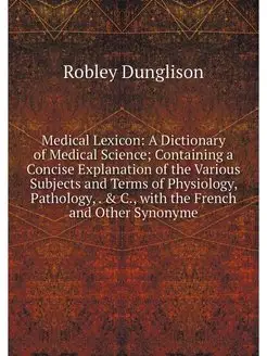 Medical Lexicon A Dictionary of Medi