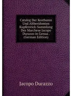 Catalog Der Kostbaren Und Altberuhmte