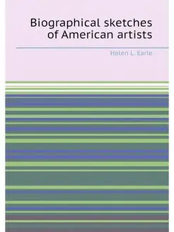 Biographical sketches of American artists