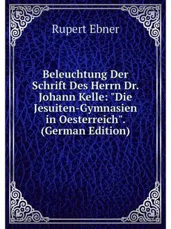 Beleuchtung Der Schrift Des Herrn Dr