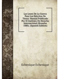 Las Leyes De La Guerra Para Los Ejércitos De Tierra