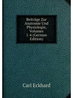 Beitrage Zur Anatomie Und Physiologie