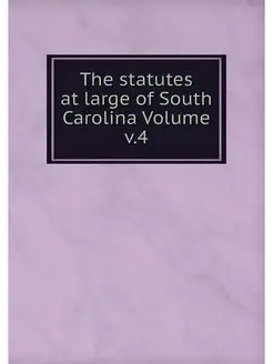 The statutes at large of South Caroli