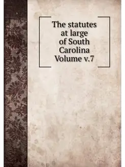 The statutes at large of South Caroli