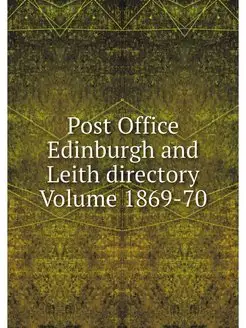 Post Office Edinburgh and Leith direc