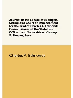 Journal of the Senate of Michigan, Sitting As a Cour