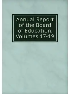 Annual Report of the Board of Educati