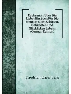 Euphranor Uber Die Liebe Ein Buch F