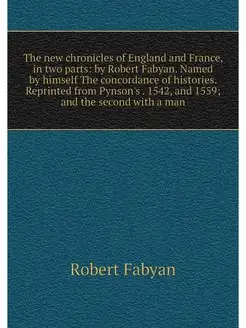 The new chronicles of England and Fra