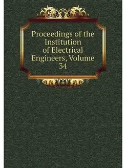 Proceedings of the Institution of Ele