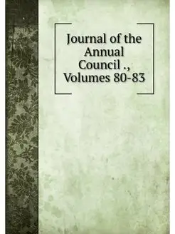 Journal of the Annual Council, Volu