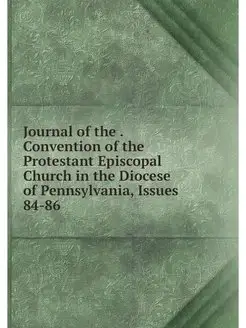 Journal of the . Convention of the Pr