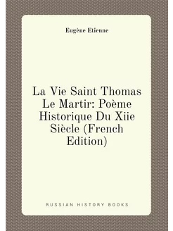 La Vie Saint Thomas Le Martir Poème Historique Du X