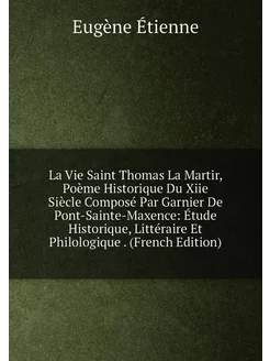 La Vie Saint Thomas La Martir, Poème Historique Du X