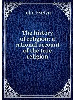 The history of religion a rational a