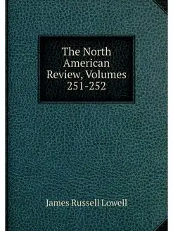 The North American Review, Volumes 25