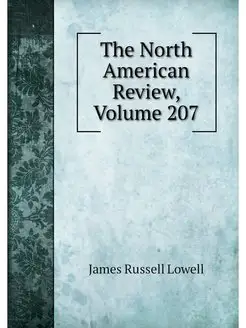 The North American Review, Volume 207