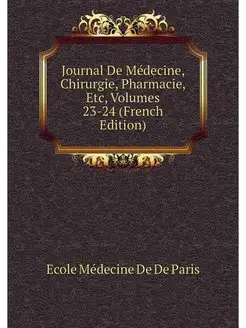 Journal De Medecine, Chirurgie, Pharm